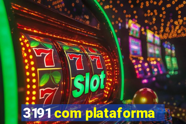 3191 com plataforma